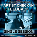 SINGLE SESSION - ARTIST CHECK IN & FEEDBACK